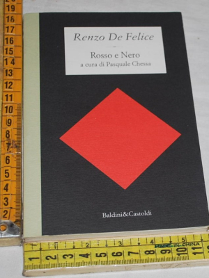 De Felice Renzo - Rosso e nero - Baldini & Castoldi
