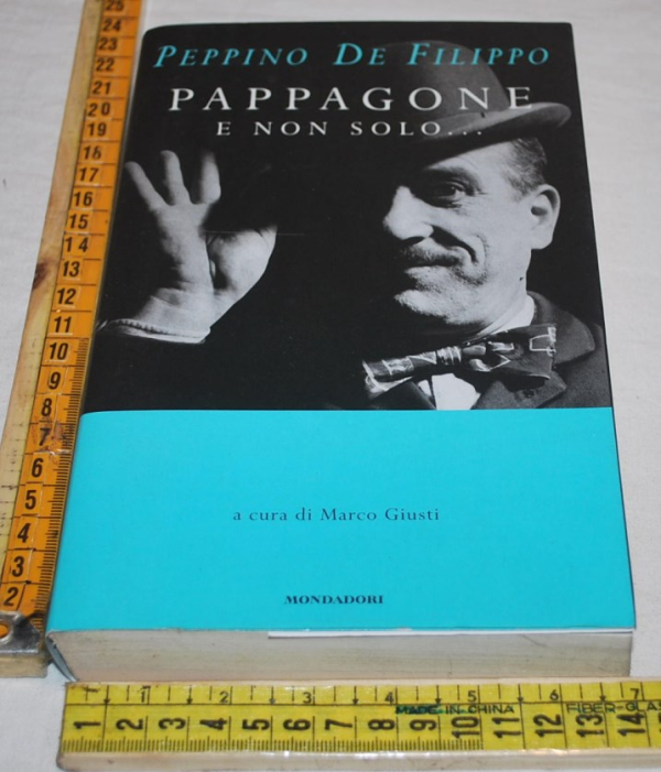 De Filippo Peppino - Pappagone e non solo... - Mondadori