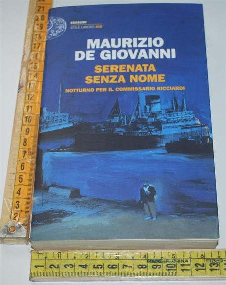 De Giovanni Maurizio - Serenata senza nome - Einaudi SL Big