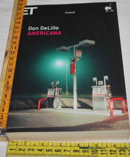 Delillo Don - Americana - Einaudi Super ET