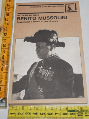 De Luna Giovanni - Benito Mussolini - UE Feltrinelli