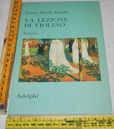 Dremby Lucia Drudi - La lezione di violino - Adelphi
