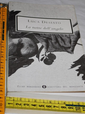 Desiato Luca - La notte dell'angelo - Oscar Mondadori