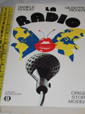 Doglio Richeri - La radio - Mondadori Oscar