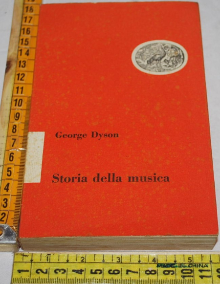 Dyson George - Storia della musica - Einaudi PBSL