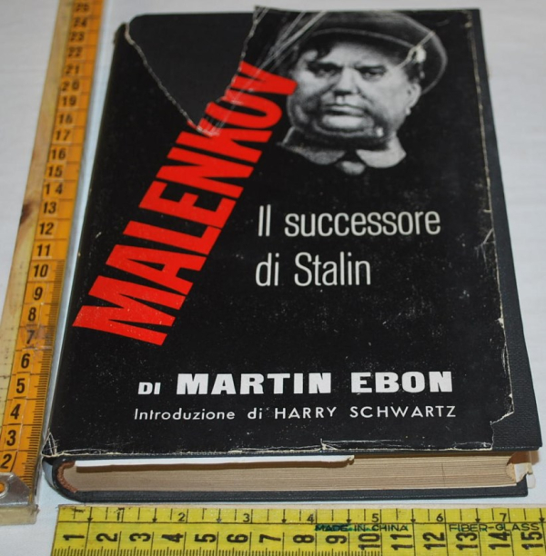 Ebon Martin - Malenkov il successore di Stalin - Nuova Massimo