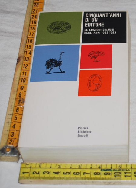 Cinquant'anni di un editore - Le edizioni Einaudi - Einaudi PBE