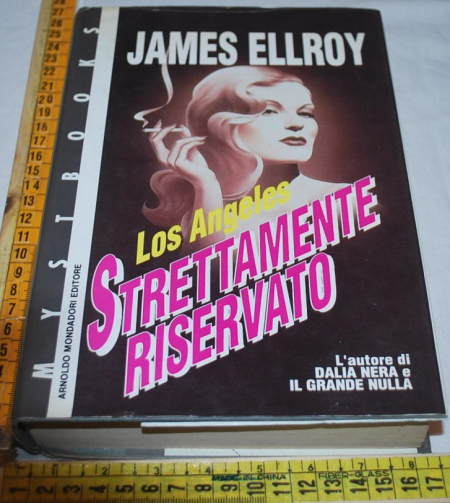 Ellroy James - Los Angeles strettamente riservato - Mondadori