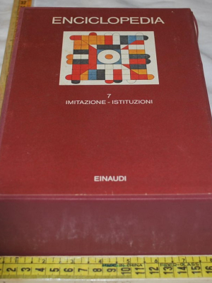 Enciclopedia Einaudi vol 7 VII - Imitazione Istituzioni