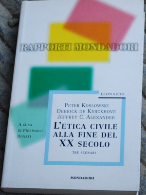 Donati - L'etica civile alla fine del XX secolo - Mondadori
