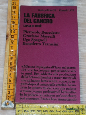 Benedetto Masselli Spagnoli - La fabbrica del cancro - Einaudi SP