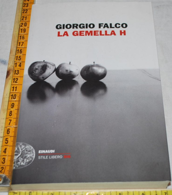 Falco Giorgio - La gemella H - Einaudi SL Big