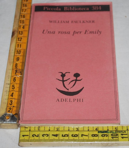 Faulkner William - Una rosa per Emily - PB Adelphi