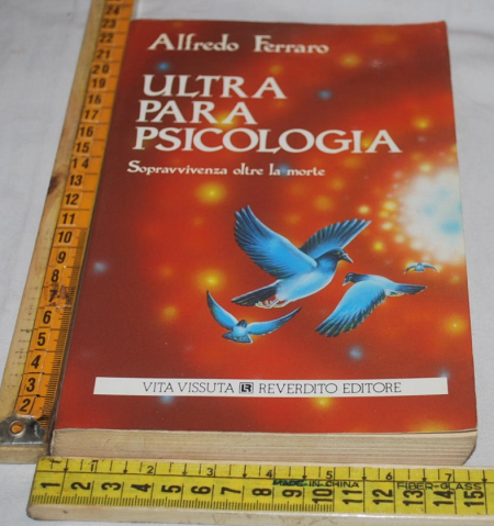 Ferraro Alfredo - Ultraparapsicologia - Reverdito editore