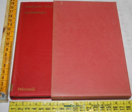 Enciclopedia Feltrinelli Fischer 7 - Archeologia