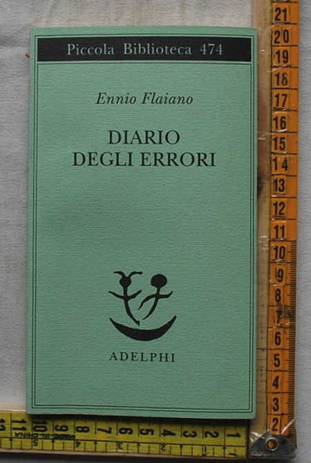 Flaiano Ennio - Diario degli errori - PB Adelphi