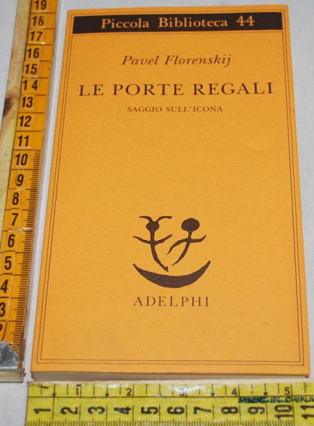 Florenskij Pvel - Le porte regali - PB Adelphi