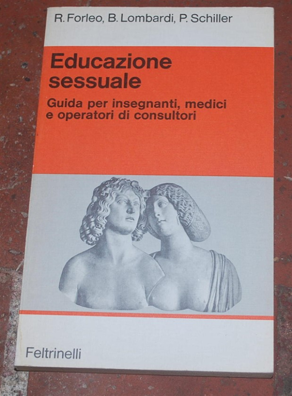 Forleo Lombardi Schiller - Educazione sessuale - Feltrinelli