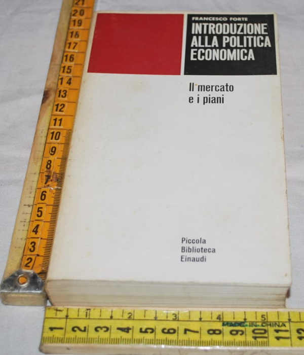Forte Francesco - Introduzione alla politica economica - PBE Einaudi