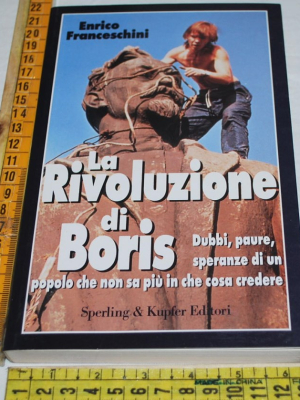 Franceschini Enrico - La rivoluzione di Boris  Sperling & Kupfer
