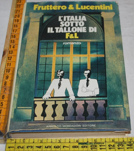 Fruttero & Lucentini  L'Italia sotto il tallone di F&L Mondadori