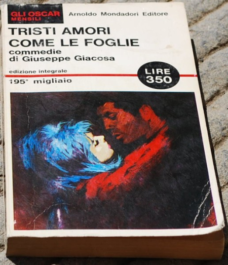 Giacosa - Tristi amori come le foglie - Mondadori Oscar 12a
