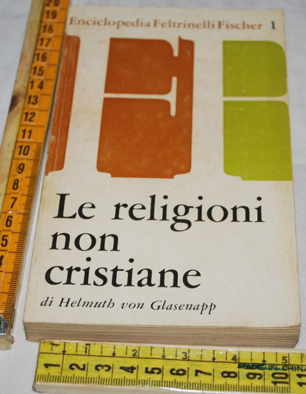 Glasenapp Helmuth Von - Le religioni non cristiane - Feltrinelli