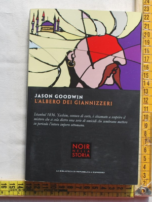 Goodwin Jason - L'albero dei giannizzeri - La Repubblica L'espresso