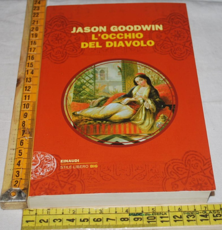 Goodwin Jason - L'occhio del diavolo - Einaudi SL Big