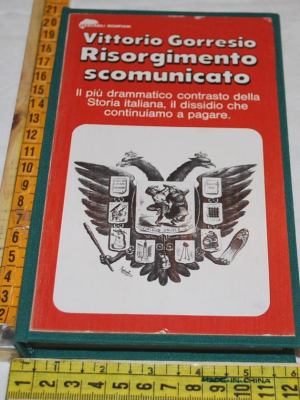 Gorresio Vittorio - Risorgimento scomunicato - Bompiani tascabil
