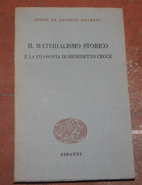 Gramsci Antonio - Il materialismo storico - Einaudi