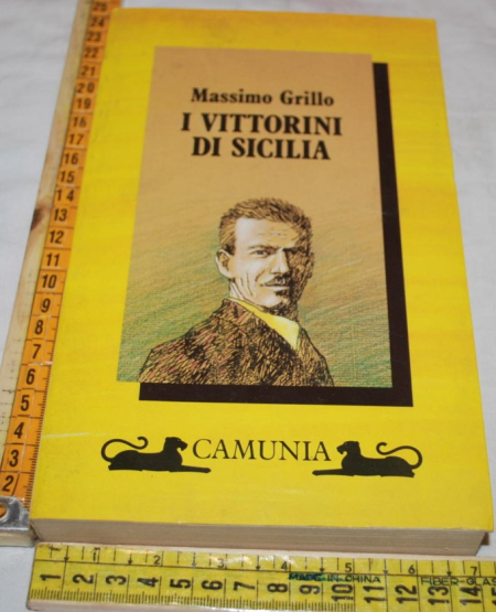 Grillo Massimo - I Vittorini in Sicilia - Camunia