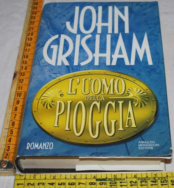 Grisham John - L'uomo della pioggia - Mondadori