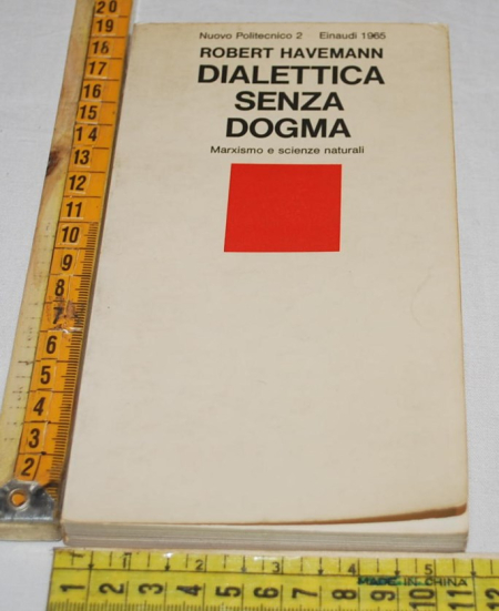 Havemann Robert - Dialettica senza dogma - Einaudi Nuovo Politecnico