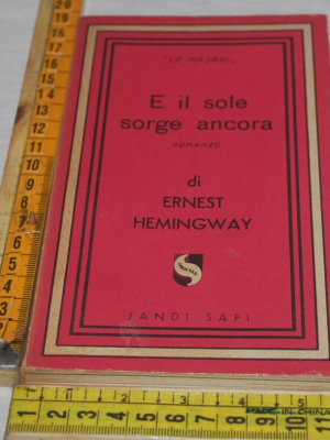 Hemingway Ernest - E il sole sorge ancora - Jandi Sapi