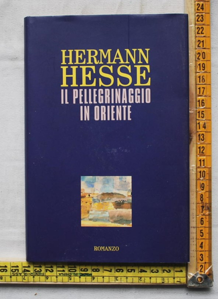 Hesse Hermann - Il pellegrinaggio in Oriente - CDE