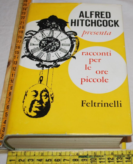 Hitchcock Alfred - Racconti per le ore piccole - Feltrinelli