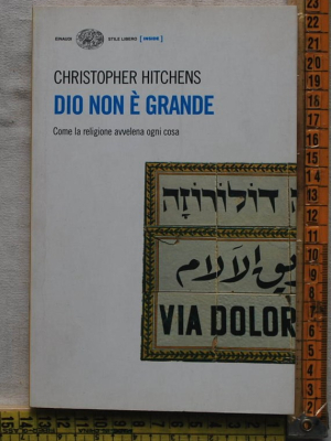 Hitchens Christopher - Dio non è grande - Einaudi SL Inside