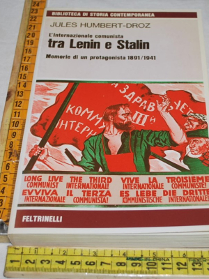 Humbert-Droz Jules - L'Internazionale comunista tra Lenin e Stalin - Feltrinelli