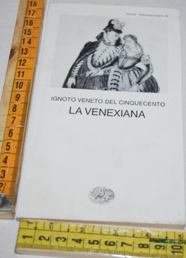Ignoto veneto del cinquecento - La venexiana - Einaudi Teatro 63