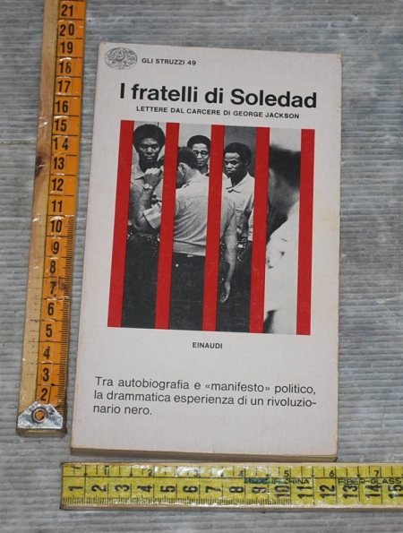 I fratelli di Soledad - Einaudi Gli struzzi