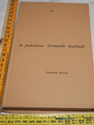 Jouhandeau Marcel - Cronache maritali- Feltrinelli