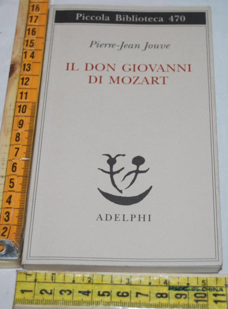 Jouve Pierre-Jean - Il Don Giovanni di Mozart - PB Adelphi