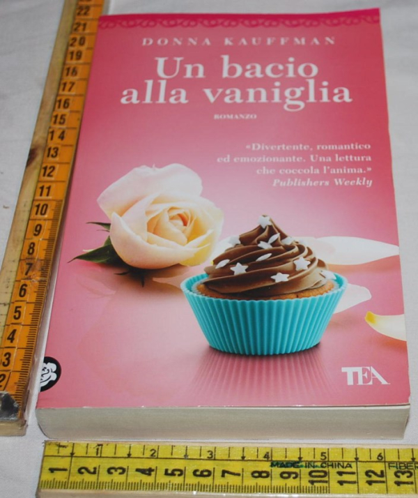 Kauffman Donna - Un bacio alla vaniglia - Tea