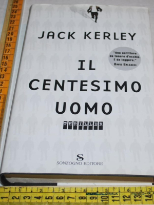Kerley Jack - Il centesimo uomo - Sonzogno