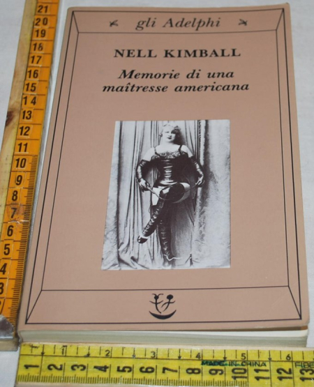 Kimball Nell - Memorie di una maitresse americana - Gli Adelphi