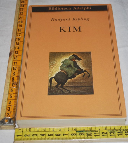 Kipling Rudyard - Kim - Biblioteca Adelphi L'Espresso