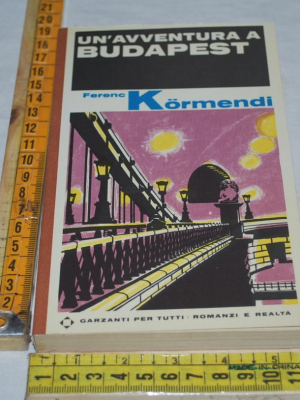Kormendi Ferenc - Un'avventura a Budapest - Garzanti per tutti