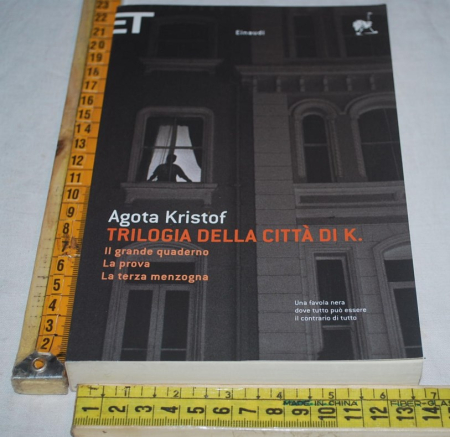 Kristof Agota - Trilogia della città di K. - ET Einaudi