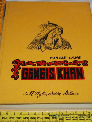 Lamb Harold - Gengis Khan - Dall'Oglio editore